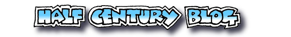 Half Century Blog