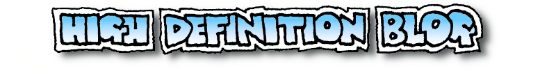 High Definition Blog