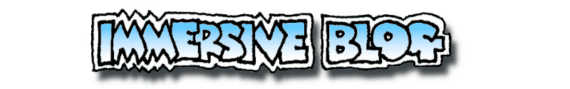 Immersive Blog 