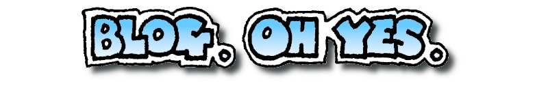 Blog. Oh yes.
