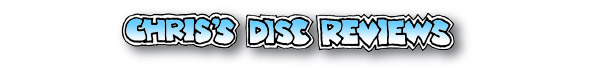Chris's Disc Reviews